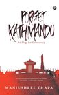 Forget Kathmandu: An Elegy For Democracy - Paperback