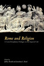 Rome and Religion: A Cross-Disciplinary Dialogue on the Imperial Cult - Paperback