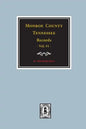 Monroe County, Tennessee Records, 1820-1870, Vol. #1. - Paperback