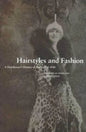 Hairstyles and Fashion: A Hairdresser's History of Paris, 1910-1920 - Paperback