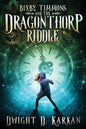 Bixby Timmons and the Dragonthorp Riddle - Paperback