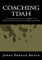 Coaching TDAH: Coaching para Jóvenes y Adultos con Déficit de Atención con o sin Hiperactividad - Paperback