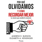 Por Qué Olvidamos Y Cómo Recordar Mejor - Paperback