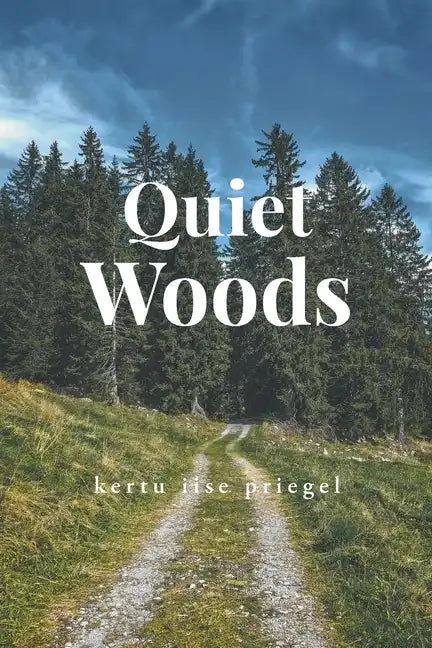 Quiet Woods - Paperback