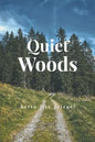Quiet Woods - Paperback
