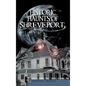 Historic Haunts of Shreveport - Hardcover