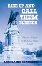 Rise Up and Call Them Blessed: Victorian Tributes to the Confederate Soldier, 1861-1901 - Paperback