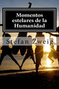 Momentos estelares de la Humanidad - Paperback