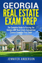 Georgia Real Estate Exam Prep: The Complete Guide to Passing the Georgia AMP Real Estate Salesperson License Exam the First Time! - Paperback