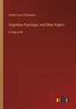 Virginibus Puerisque, and Other Papers: in large print - Paperback