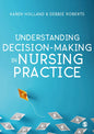 Understanding Decision-Making in Nursing Practice - Paperback