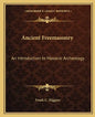 Ancient Freemasonry: An Introduction to Masonic Archeology - Paperback