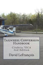 Tailwheel Conversion Handbook: Citabria 7ECA - Paperback