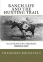 Ranch Life and the Hunting Trail - Paperback