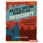 Native Voting Rights and Sovereignty: Recognizing Indigenous Voices in Government - Paperback