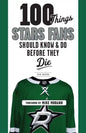 100 Things Stars Fans Should Know & Do Before They Die - Paperback
