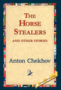 The Horse-Stealers and Other Stories - Hardcover