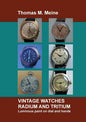 Vintage Watches - Radium and Tritium: Luminous paint on dial and hands - Paperback