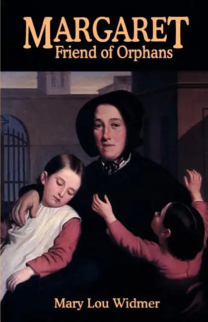 Margaret, Friend of Orphans - Paperback