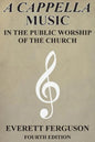 A Cappella Music in the Public Worship of the Church - Paperback