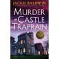 Murder at Castle Traprain: A totally gripping cozy mystery novel set in Scotland - Paperback