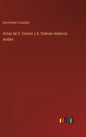 Actas de S. Cosme y S. Damian medicos arabes - Hardcover