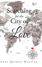 Searching for the City of Love - Hardcover