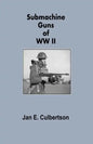 Submachine Guns of WWII - Paperback