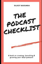 The Podcast Checklist: A book on creating, launching & growing your ideal podcast! - Paperback