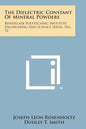 The Dielectric Constant Of Mineral Powders: Rensselaer Polytechnic Institute Engineering And Science Series, No. 52 - Paperback