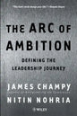 The Arc of Ambition: Defining the Leadership Journey - Paperback