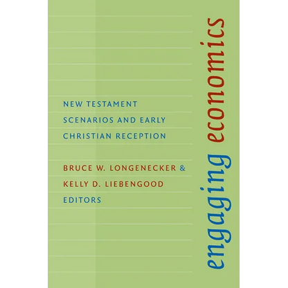 Engaging Economics: New Testament Scenarios and Early Christian Reception - Paperback