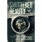 Shuttered Reality - Paperback
