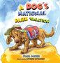 A Dog's National Park Vacation - Hardcover