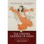 The Stripper Goddess of Japan: The Life and Afterlives of Ame No Uzume - Hardcover
