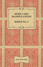 More Card Manipulations - Series No. 2 - Paperback