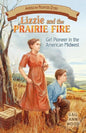 Lizzie and the Prairie Fire: Girl Pioneer in the American Midwest - Paperback