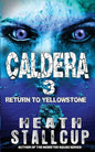 Caldera 3: Return To Yellowstone - Paperback