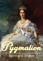 Pygmalion: A 1913 play by George Bernard Shaw - Paperback