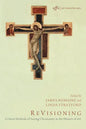 Revisioning: Critical Methods of Seeing Christianity in the History of Art - Paperback