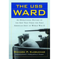 The USS Ward: An Operational History of the Ship That Fired the First American Shot of World War II - Paperback
