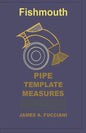 Fishmouth Pipe Template Measures - Paperback