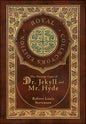 The Strange Case of Dr. Jekyll and Mr. Hyde (Royal Collector's Edition) (Case Laminate Hardcover with Jacket) - Hardcover