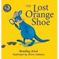 The Lost Orange Shoe - Hardcover