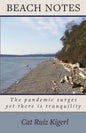 Beach Notes: The pandemic surges yet there is tranquility - Paperback