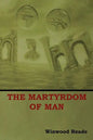 The Martyrdom of Man - Paperback