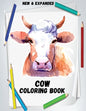 Cow Coloring Book (New & Expanded): Wonderful Cow Coloring Book For Cow Lover, kids, Adults - Paperback