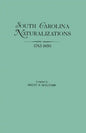 South Carolina Naturalizations, 1783-1850 - Paperback