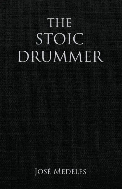 The Stoic Drummer - Paperback