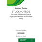 Stuck Outside: The Limits of Progressive Criminal Legal System Reform in an Inequitable Society - Paperback